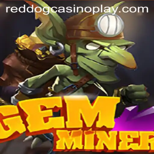 Discover the Thrilling World of GemMiner at Red Dog Casino